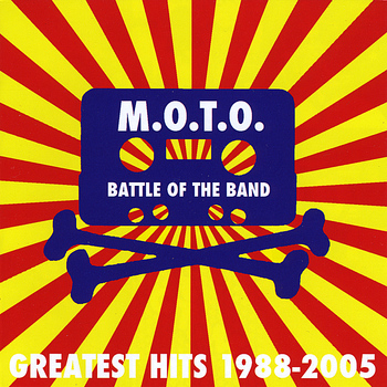 M.O.T.O. - Battle of the Band - Greatest Hits 1988-2005