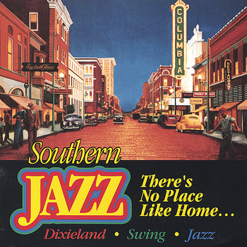 Southern Jazz - There's No Place Like Home