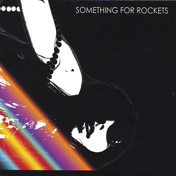 Something For Rockets - Something For Rockets