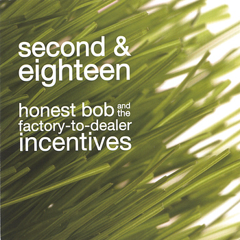 Honest Bob and the Factory-to-Dealer Incentives - Second and Eighteen