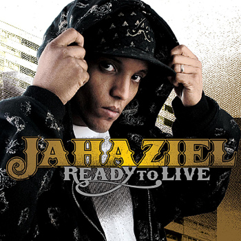 Jahaziel - Ready To Live