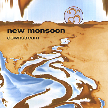 New Monsoon - Downstream-Digital Download Only!