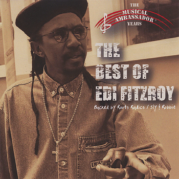 Edi Fitzroy - The Best Of Edi Fitzroy: The Musical Ambassador Years