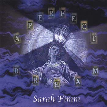 Sarah Fimm - A Perfect Dream