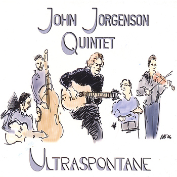 John Jorgenson Quintet - Ultraspontane
