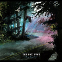 The Fox Hunt - Long Way to Go