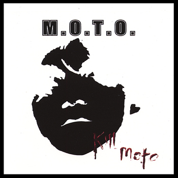 M.O.T.O. - KILL MOTO