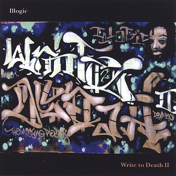 Illogic - Write to Death 2