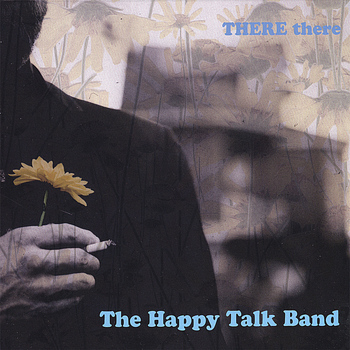 The Happy Talk Band - There there