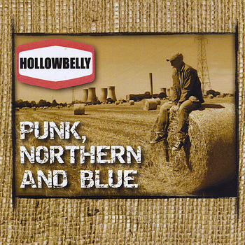 Hollowbelly - Punk Northern and Blue