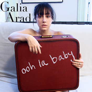 Galia Arad - Ooh La Baby