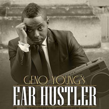 Geno Young - Ear Hustler