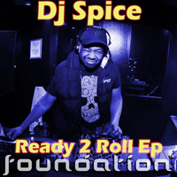 Dj Spice - Ready to Roll