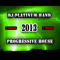 DJ Platinum Hand - Progressive House