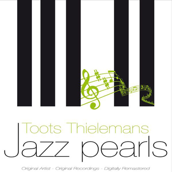 Toots Thielemans - Jazz Pearls