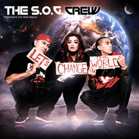 The S.O.G. Crew - Let's Change the World - Single