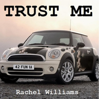 Rachel Williams - Trust Me