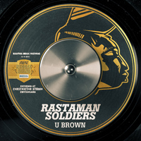 U Brown - Rastaman Soldiers - Single