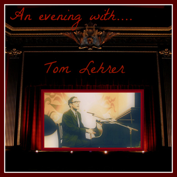 Tom Lehrer - An Evening With…Tom Lehrer
