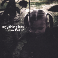 Anything Box - Future Past EP