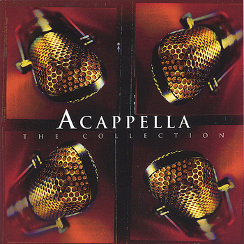 Acappella - The Collection