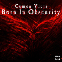 Cemon Victa - Born in Obscurity