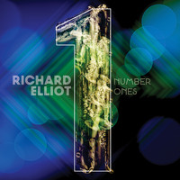 Richard Elliot - Number Ones