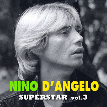 Nino D'Angelo - Superstar - Vol. 3