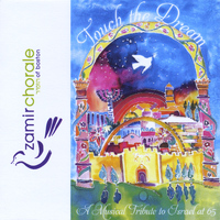 Zamir Chorale of Boston - Touch the Dream