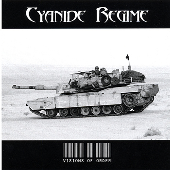 Cyanide Regime - Visions of Order