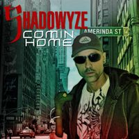 Shadowyze - Comin' Home