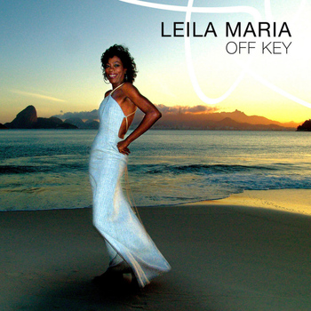 Leila Maria - Off Key