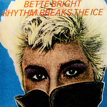 Bette Bright - The Rhythm Breaks the Ice