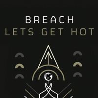 Breach - Let's Get Hot