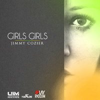 Jimmy Cozier - Girls Girls - Single