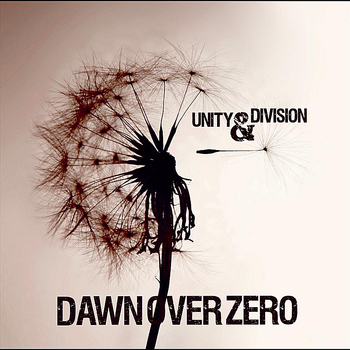 Dawn Over Zero - Unity And Division