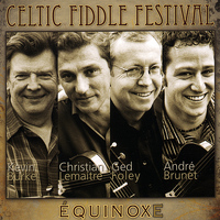 Celtic Fiddle Festival - Équinoxe