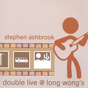 STEPHEN ASHBROOK - Double Live @ Long Wongs