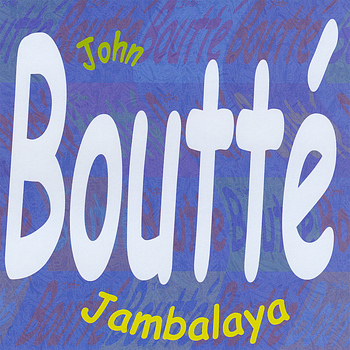 John Boutte - Jambalaya