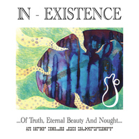 In-Existence - Of Truth, Eternal Beauty and Nought