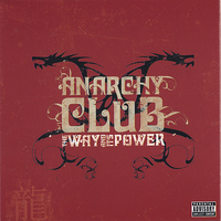 Anarchy Club - The Way and its Power