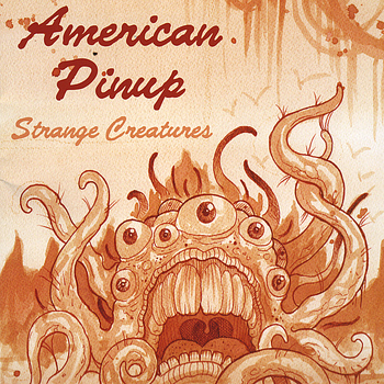American Pinup - Strange Creatures