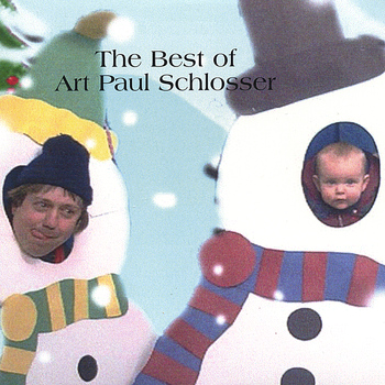 Art Paul Schlosser - The Best Of ART PAUL SCHLOSSER