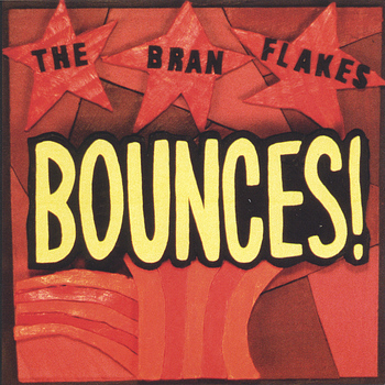 The Bran Flakes - Bounces