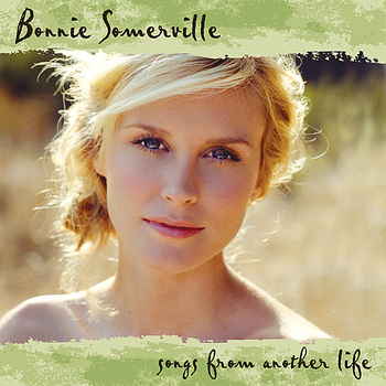 Bonnie Somerville - Songs From Another Life