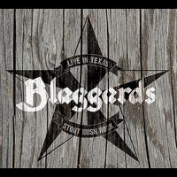 Blaggards - Live in Texas