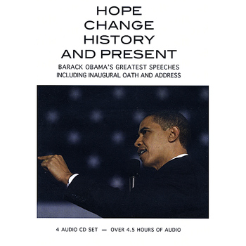 Barack Obama - Hope,Change,History and Present - (Barack Obama's Greatest Speeches 2007-2010)