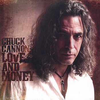 Chuck Cannon - Love And Money