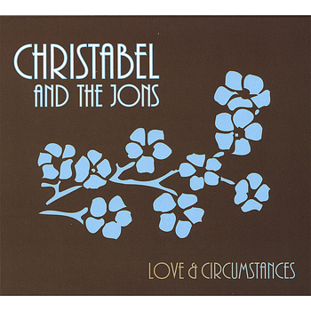 Christabel and the Jons - Love And Circumstances