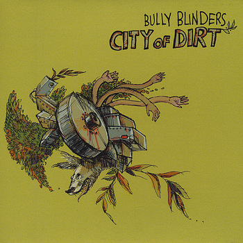 Bully Blinders - City of Dirt